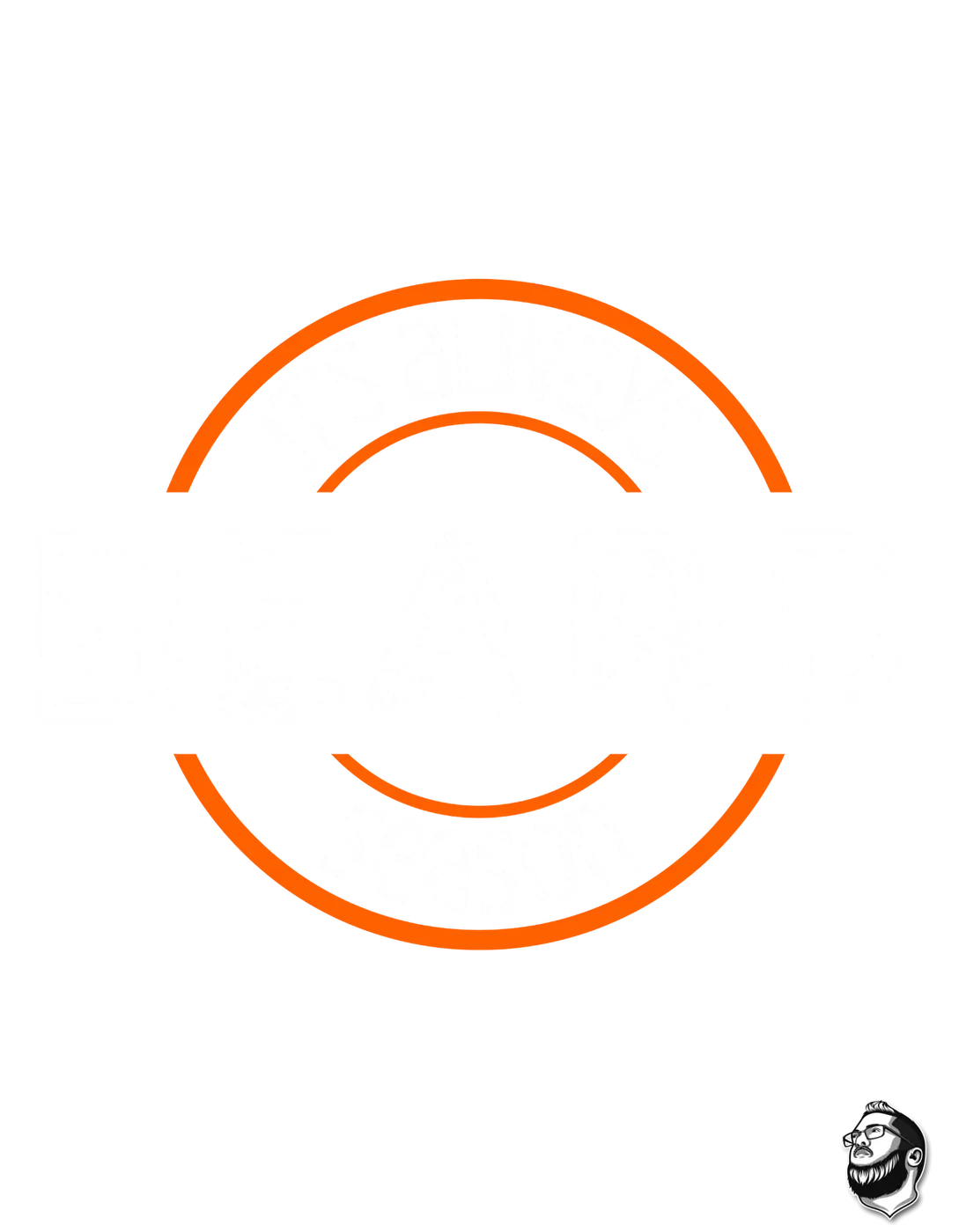 Circular “It’s always beard season” badge